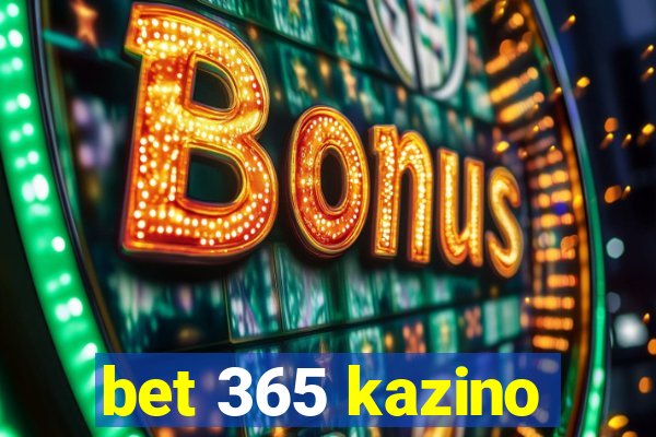 bet 365 kazino