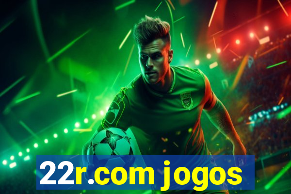 22r.com jogos