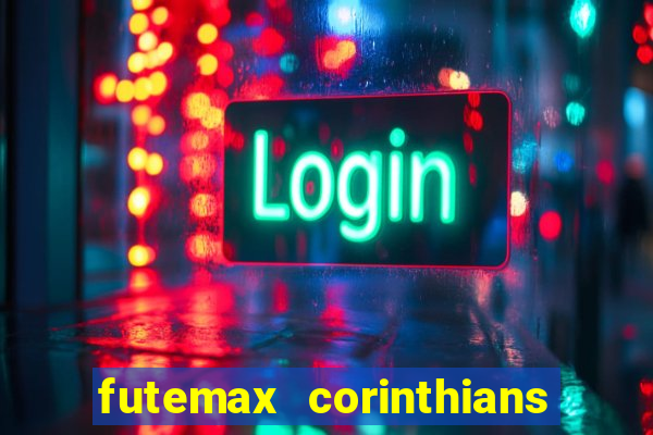 futemax corinthians e flamengo hoje