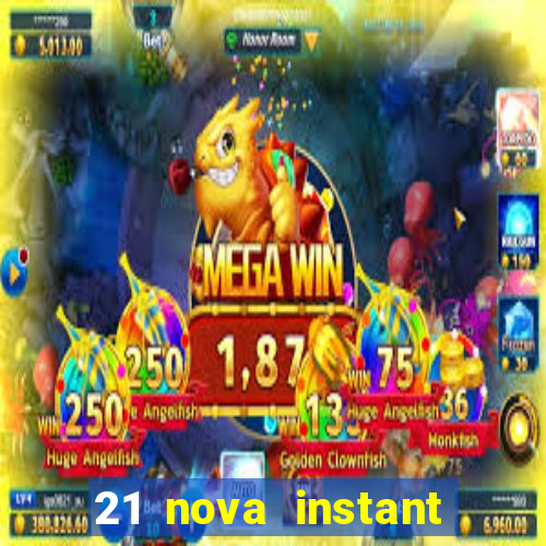 21 nova instant play casino