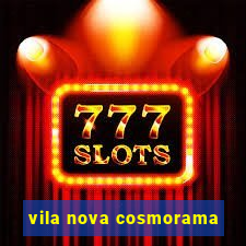 vila nova cosmorama