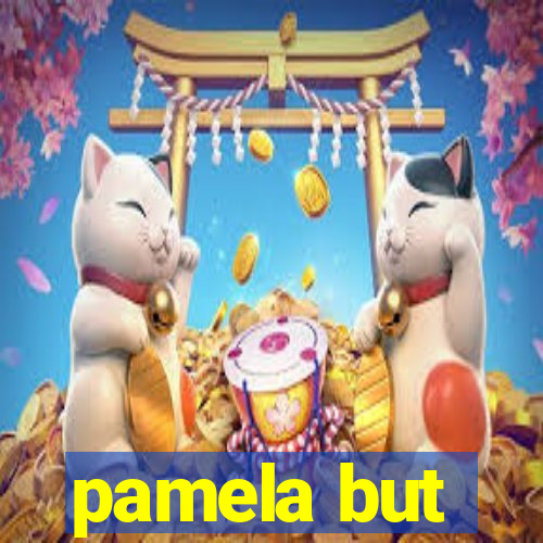 pamela but