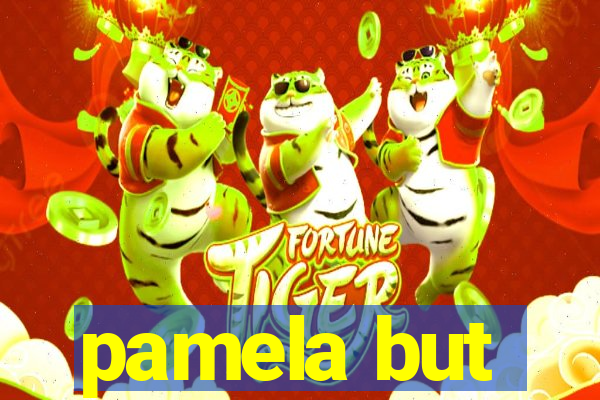 pamela but