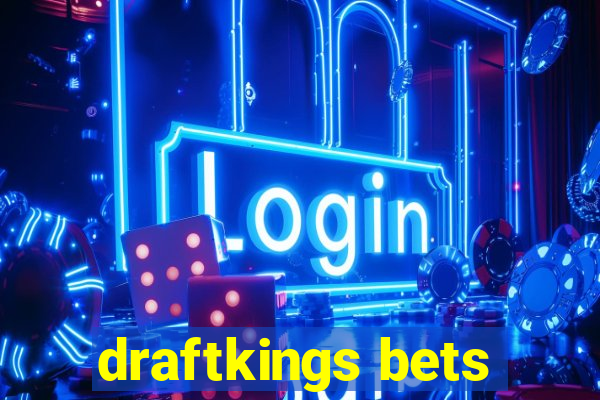 draftkings bets