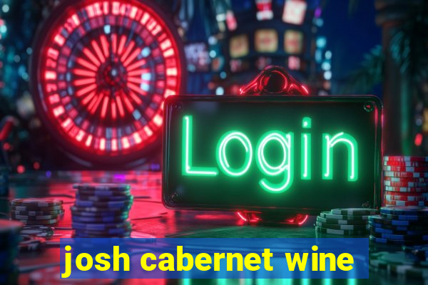 josh cabernet wine