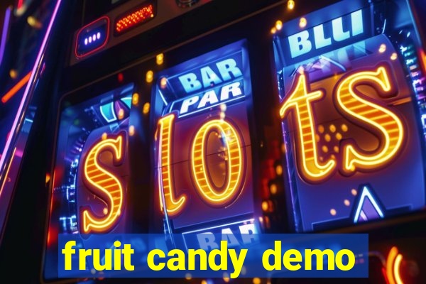 fruit candy demo