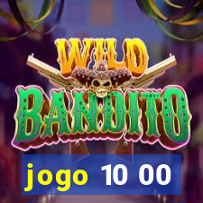 jogo 10 00