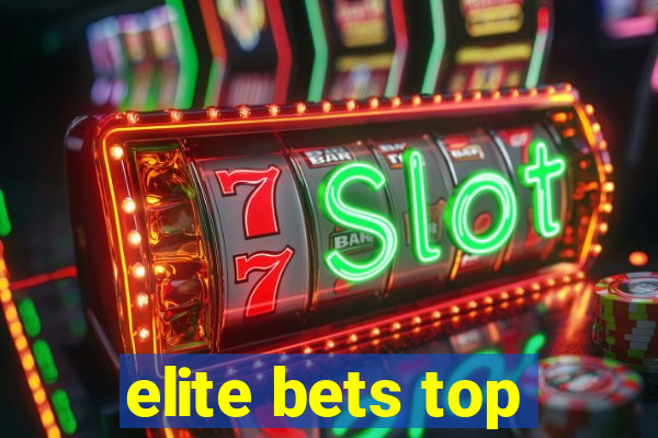 elite bets top