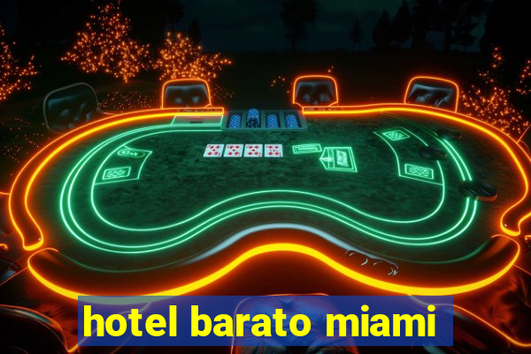 hotel barato miami