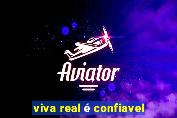 viva real é confiavel