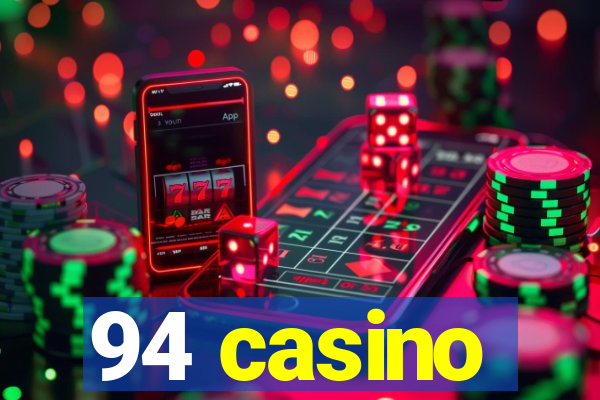 94 casino