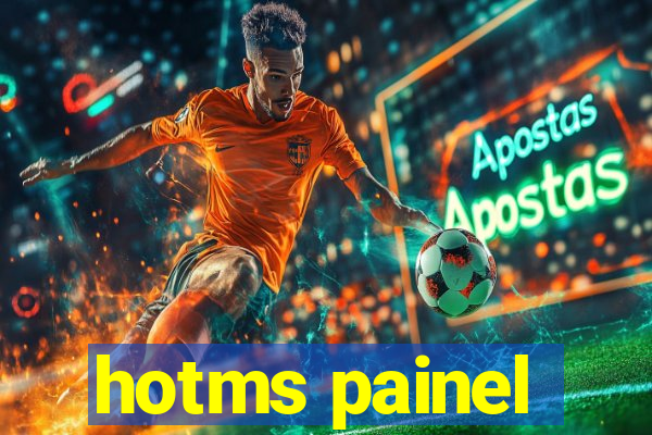 hotms painel