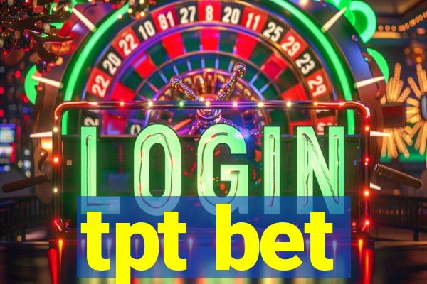 tpt bet