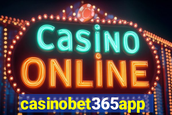 casinobet365app