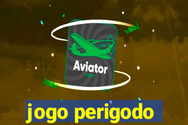 jogo perigodo