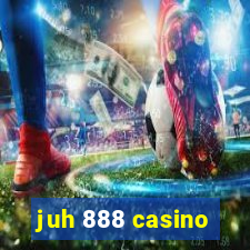 juh 888 casino