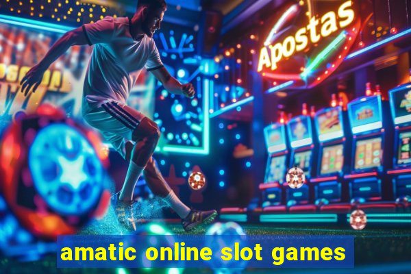 amatic online slot games