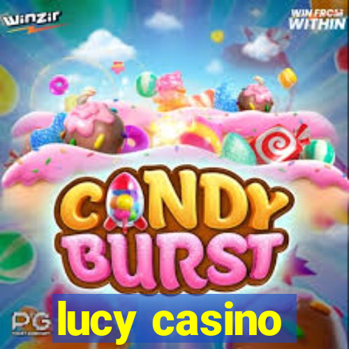 lucy casino