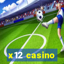 x12 casino