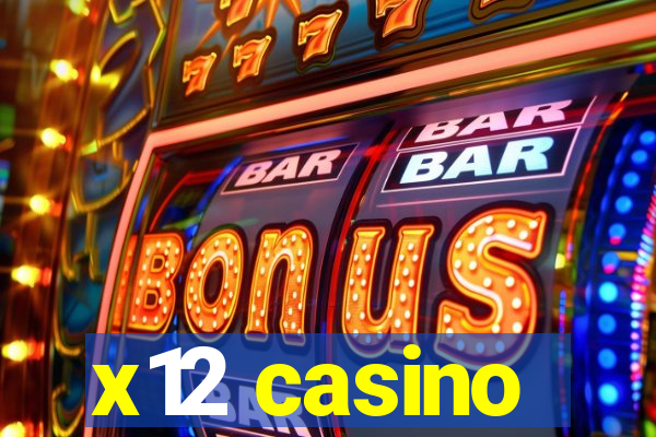 x12 casino