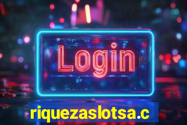 riquezaslotsa.com