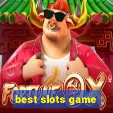 best slots game