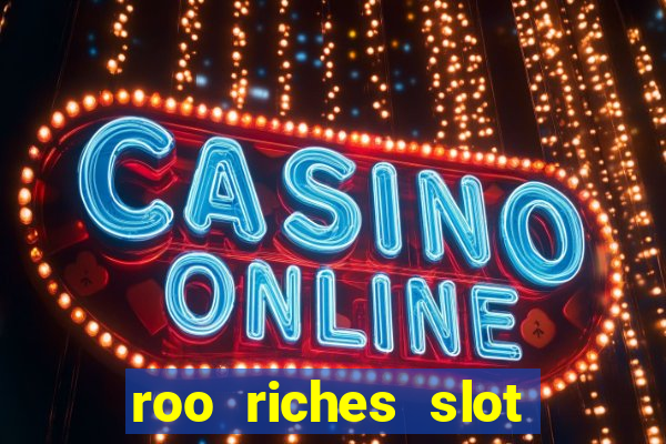 roo riches slot free play