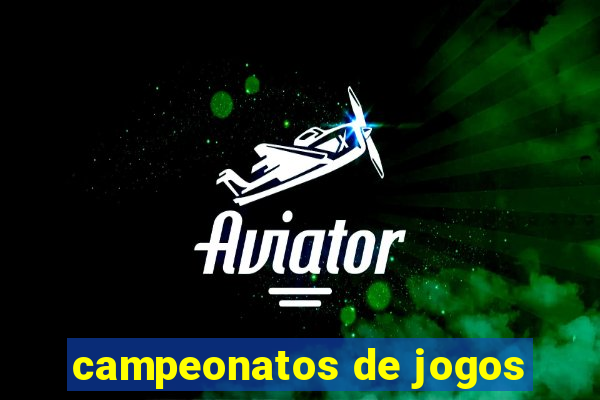 campeonatos de jogos