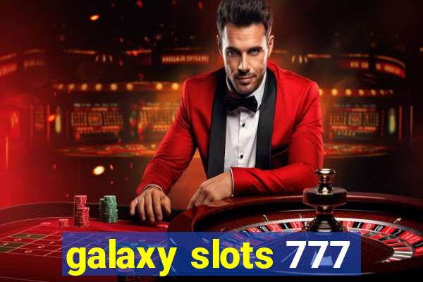 galaxy slots 777