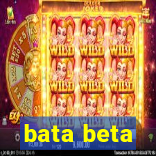 bata beta