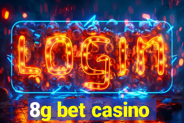 8g bet casino