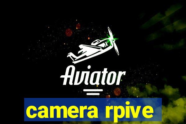 camera rpive