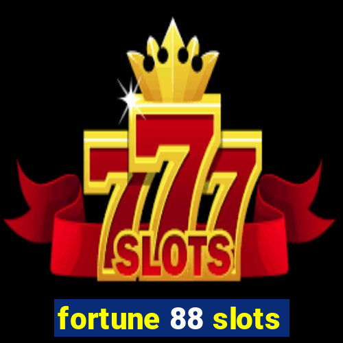 fortune 88 slots