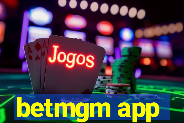 betmgm app