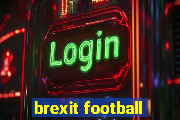 brexit football