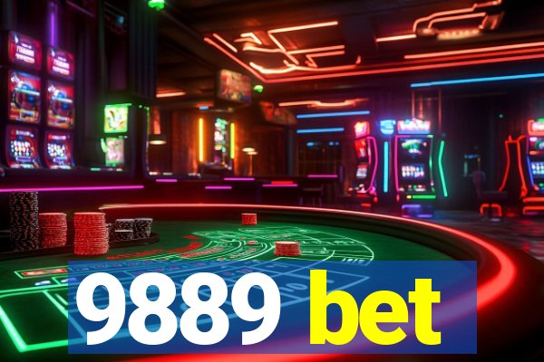 9889 bet