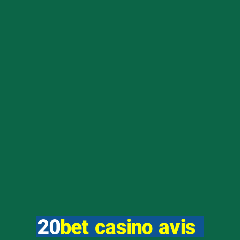 20bet casino avis