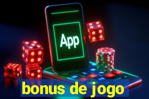 bonus de jogo