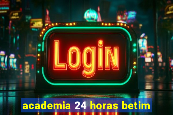 academia 24 horas betim