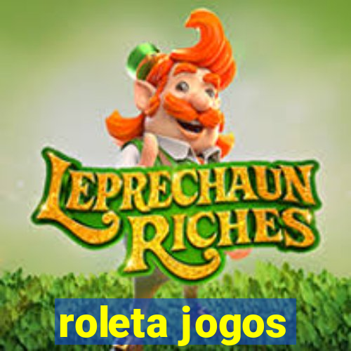 roleta jogos