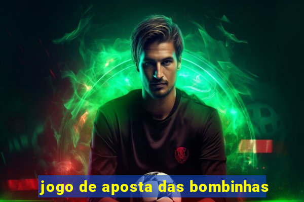 jogo de aposta das bombinhas