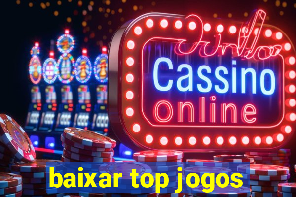 baixar top jogos