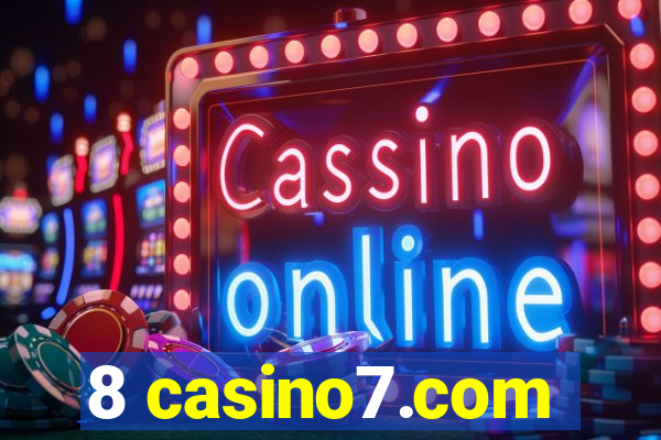 8 casino7.com