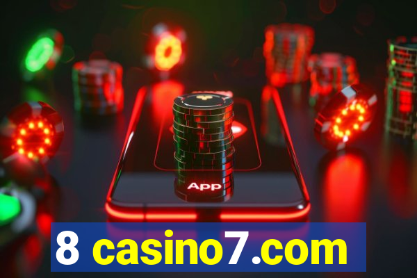 8 casino7.com