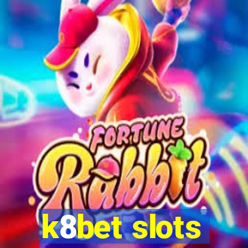 k8bet slots