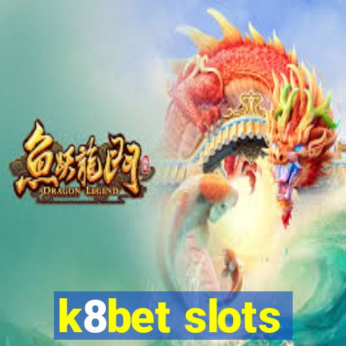 k8bet slots