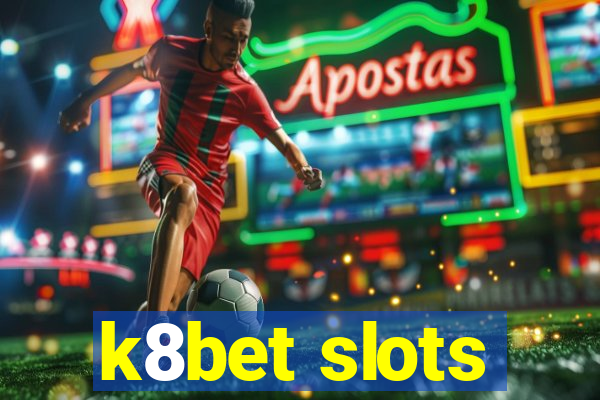 k8bet slots