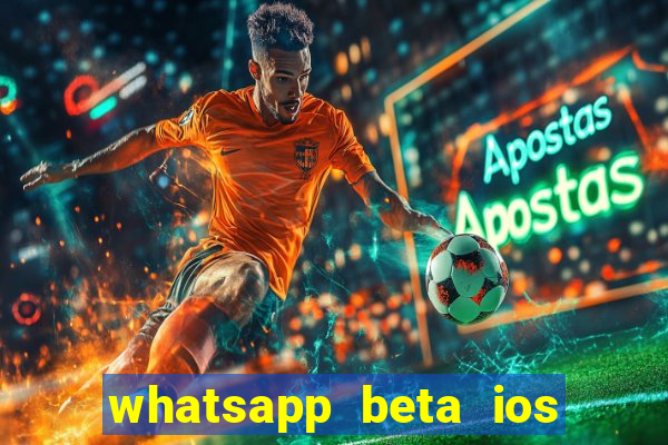 whatsapp beta ios testflight code 2024