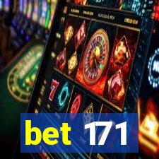 bet 171