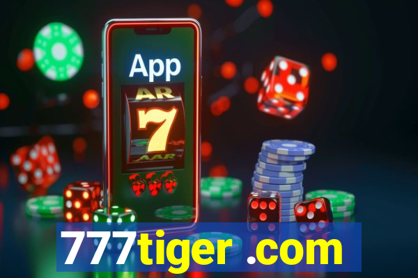 777tiger .com